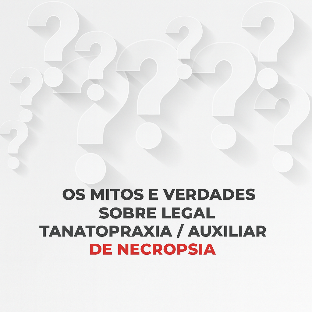 TANATOPRAXIA, UMA PROFISSÃO SUBESTIMADA
